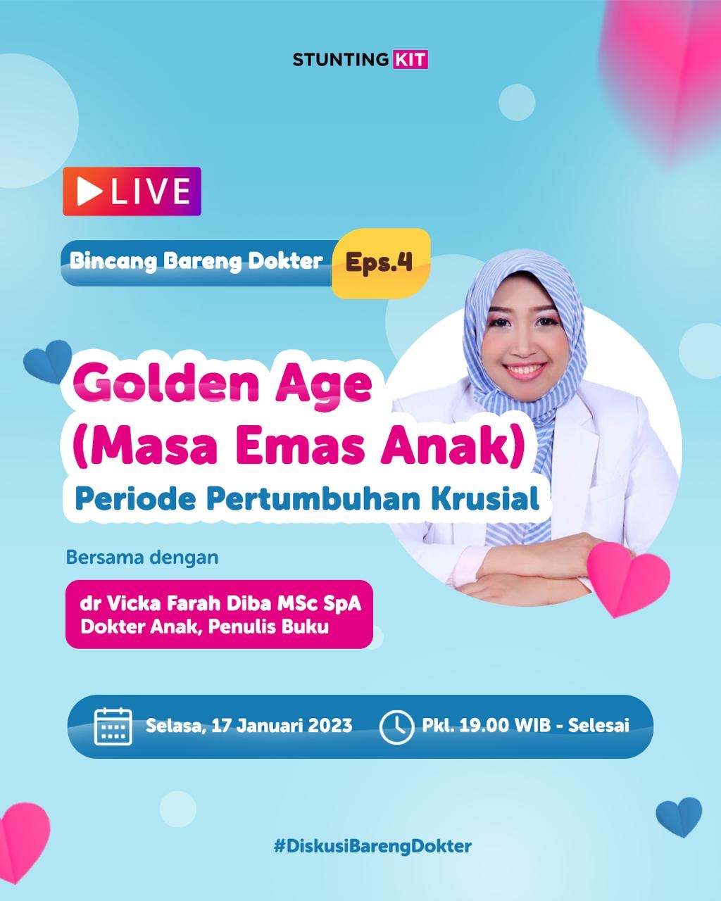 bincang golden age kurang optimal bisa berdampak ke stunting bareng Dr. Vicka Farah Diba