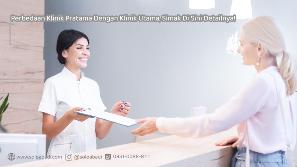 Perbedaan Klinik Pratama Dengan Klinik Utama, Simak Di Sini Detailnya ...