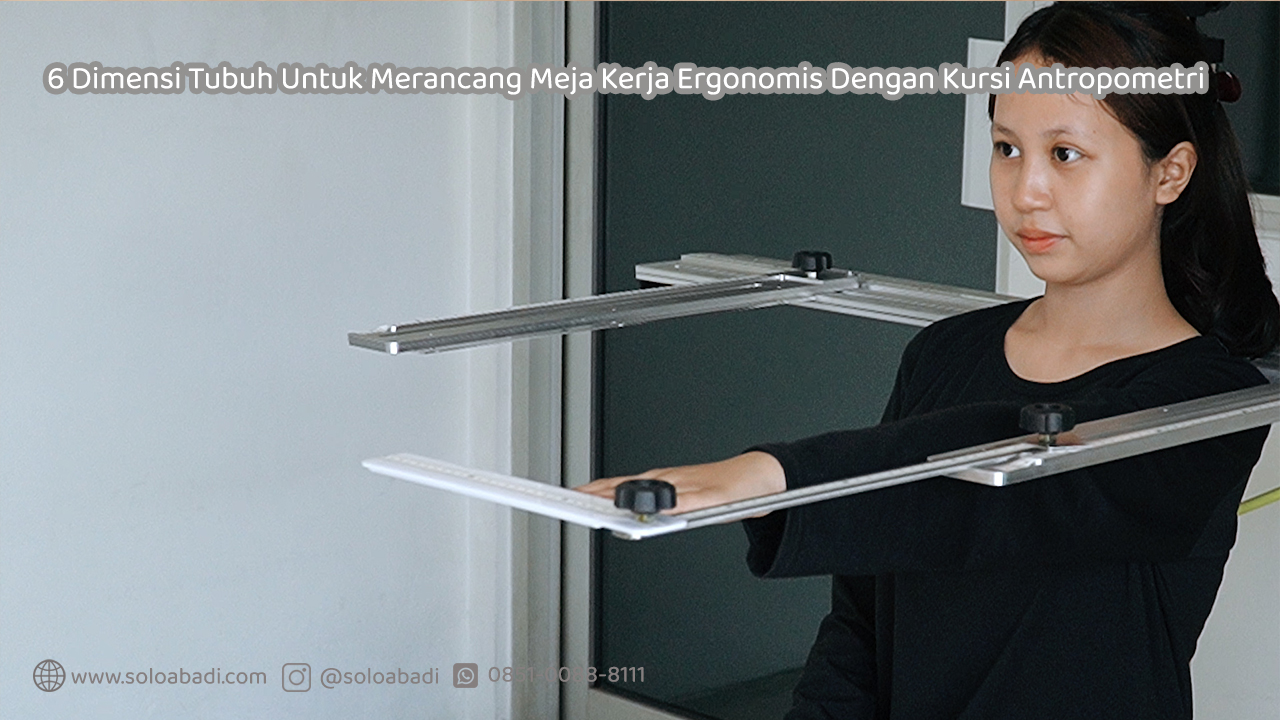 6-Dimensi-Tubuh-Untuk-Merancang-Meja-Kerja-Ergonomis-Dengan-Kursi-Antropometri