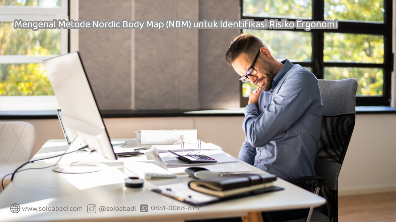 Mengenal-Metode-Nordic-Body-Map-NBM-untuk-Identifikasi-Risiko-Ergonomi