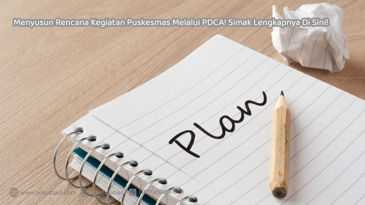 Menyusun-Rencana-Kegiatan-Puskesmas-Melalui-PDCA-Simak-Lengkapnya-Di-Sini