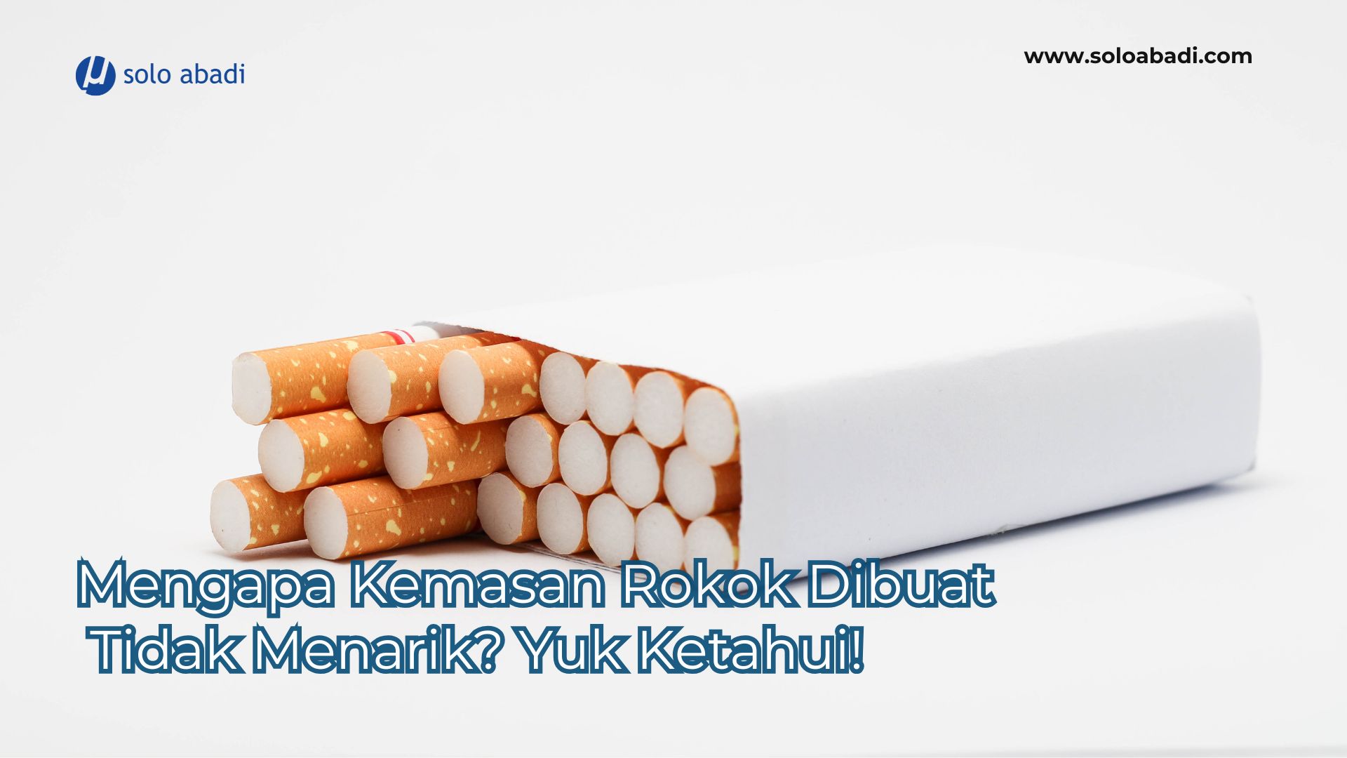 Kemasan Rokok Tidak Menarik