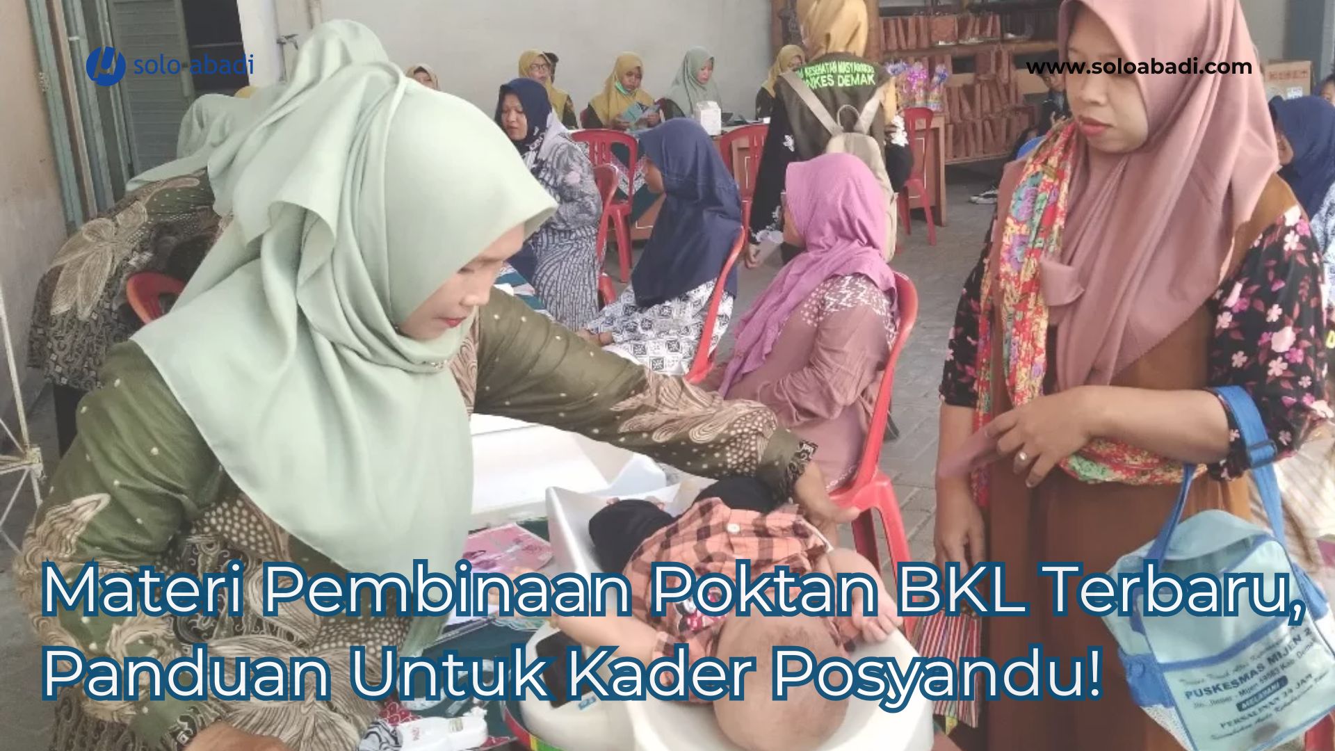 Materi Pembinaan Poktan BKL Terbaru, Panduan Untuk Kader Posyandu!