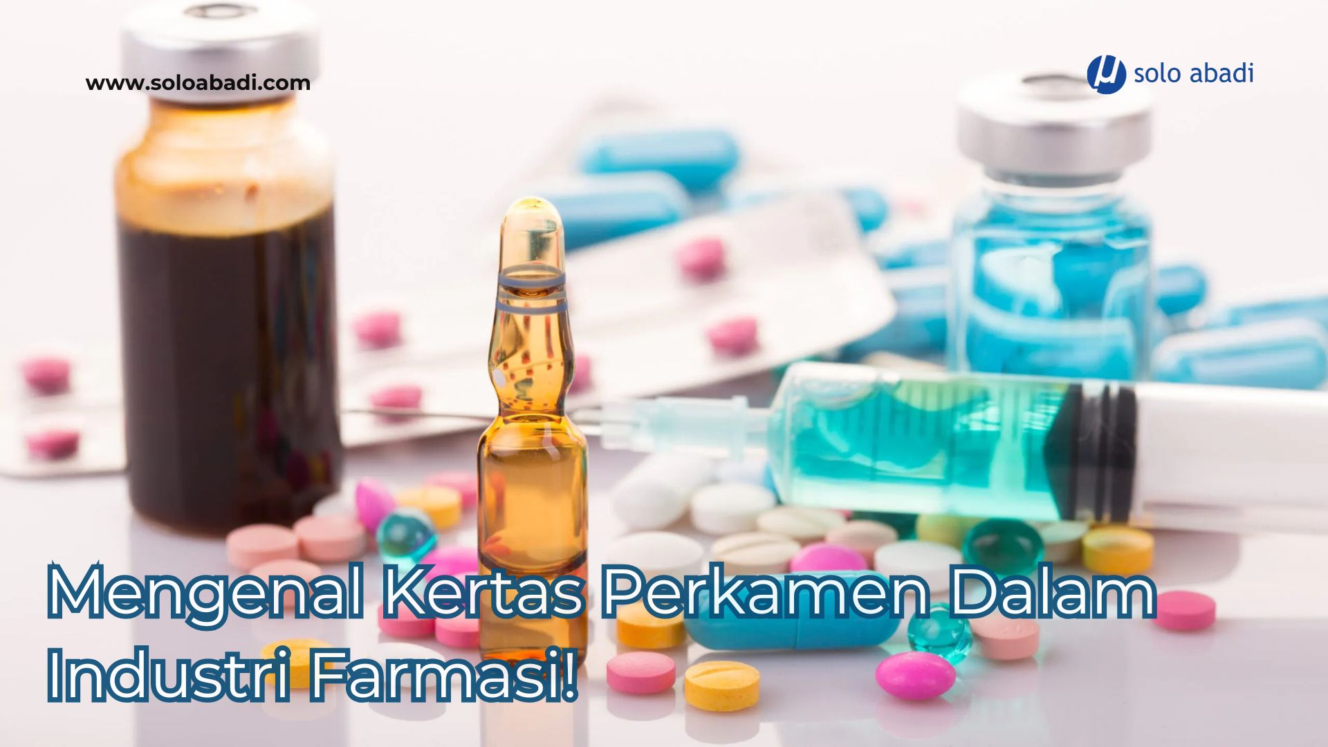 Mengenal Kertas Perkamen Dalam Industri Farmasi!