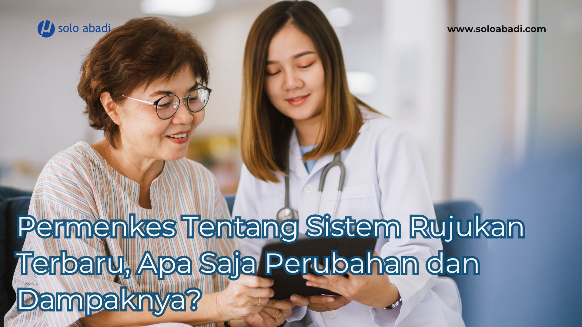 Permenkes Tentang Sistem Rujukan Terbaru, Apa Saja Perubahan dan Dampaknya
