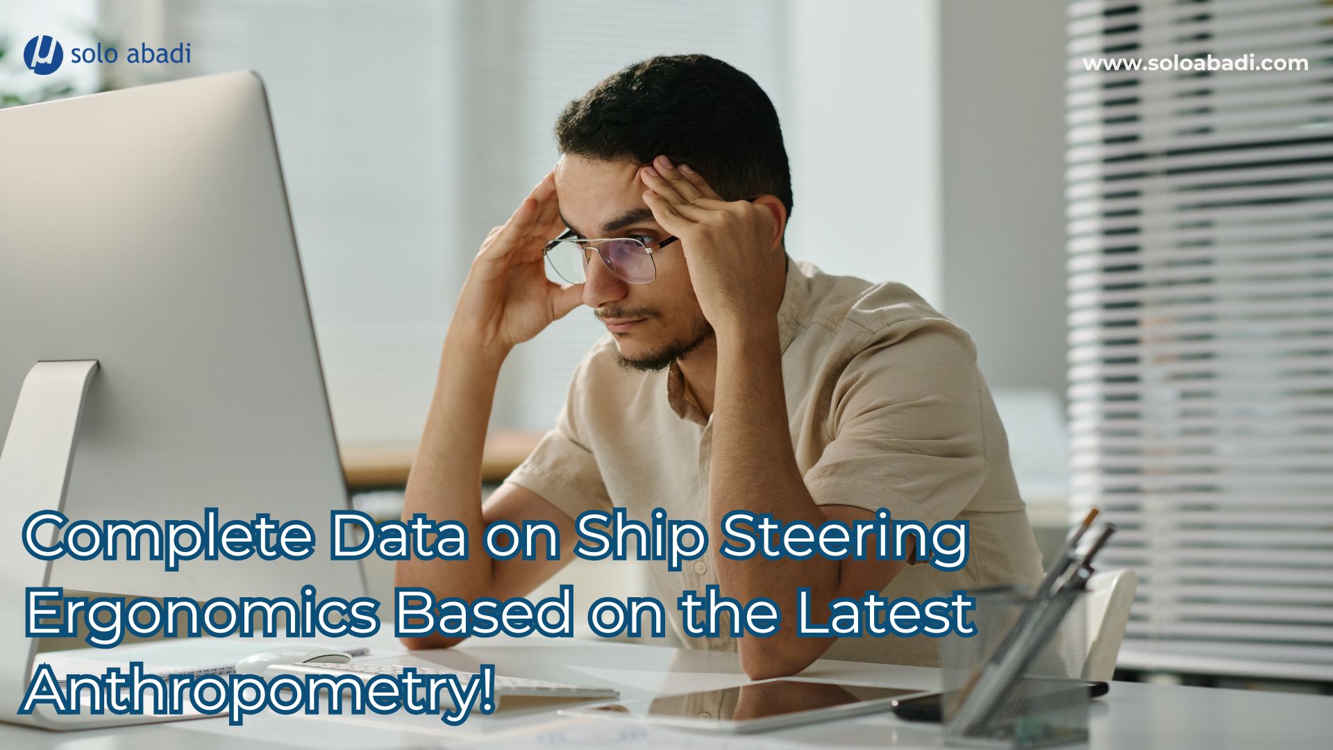complete data on ship steering ergonomics based on the latest anthropometry