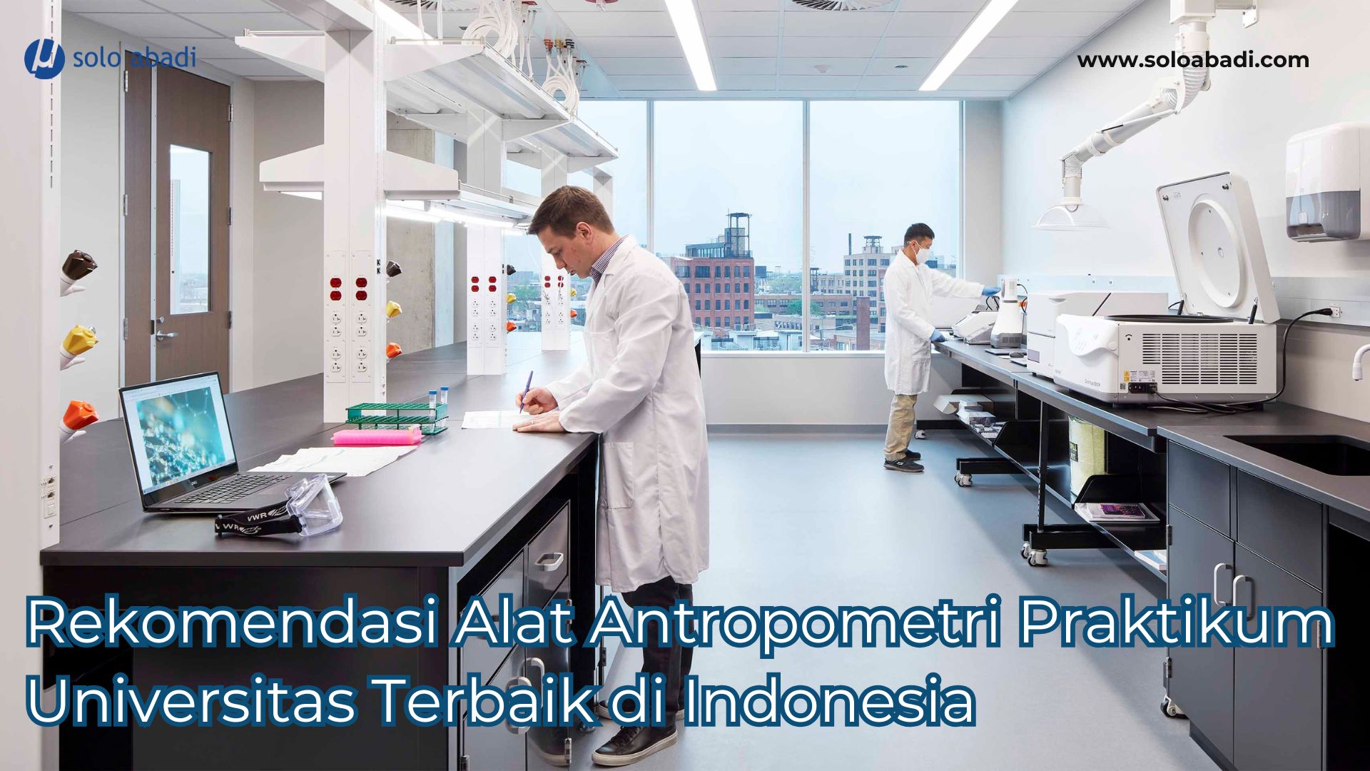 Rekomendasi Alat Antropometri Praktikum Universitas Terbaik di Indonesia