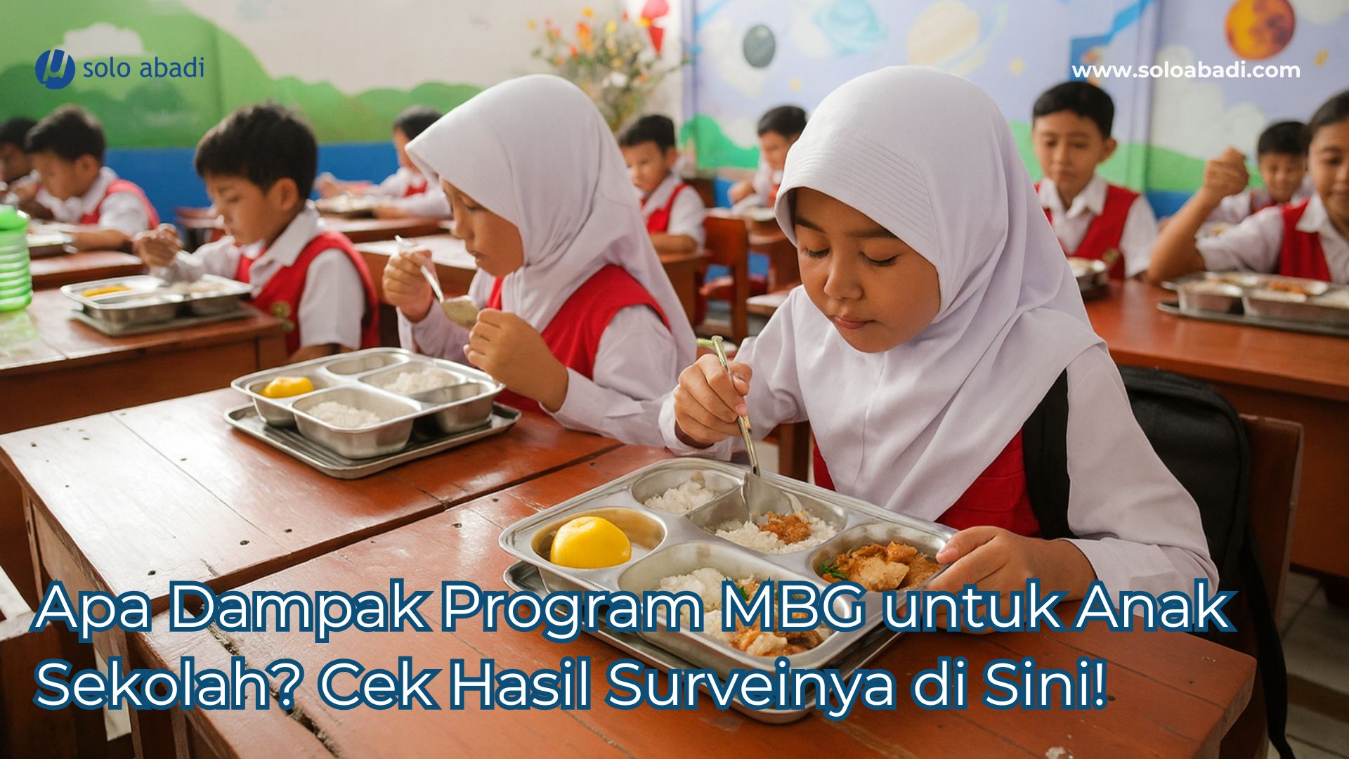 Apa Dampak Program MBG Untuk Anak Sekolah? Cek Hasil Surveinya Di Sini!