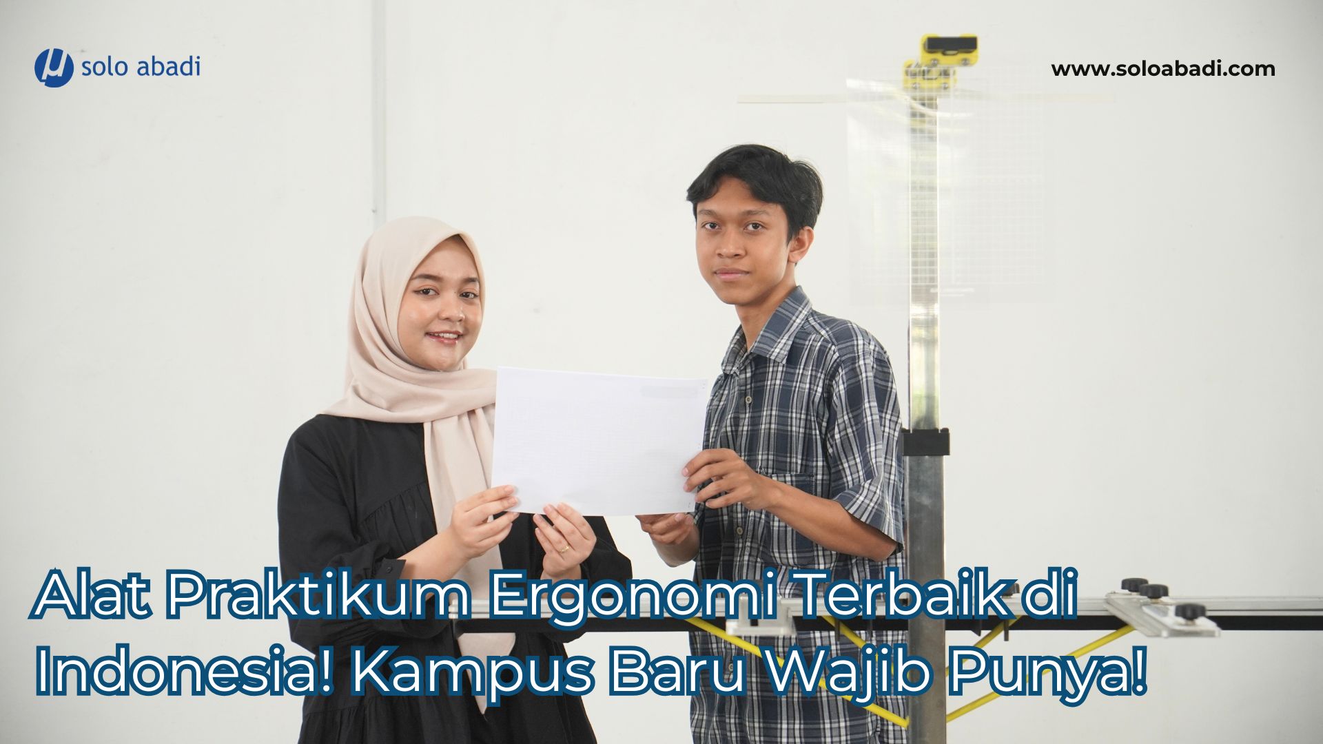 Alat Praktikum Ergonomi Terbaik di Indonesia Kampus Baru Wajib Punya