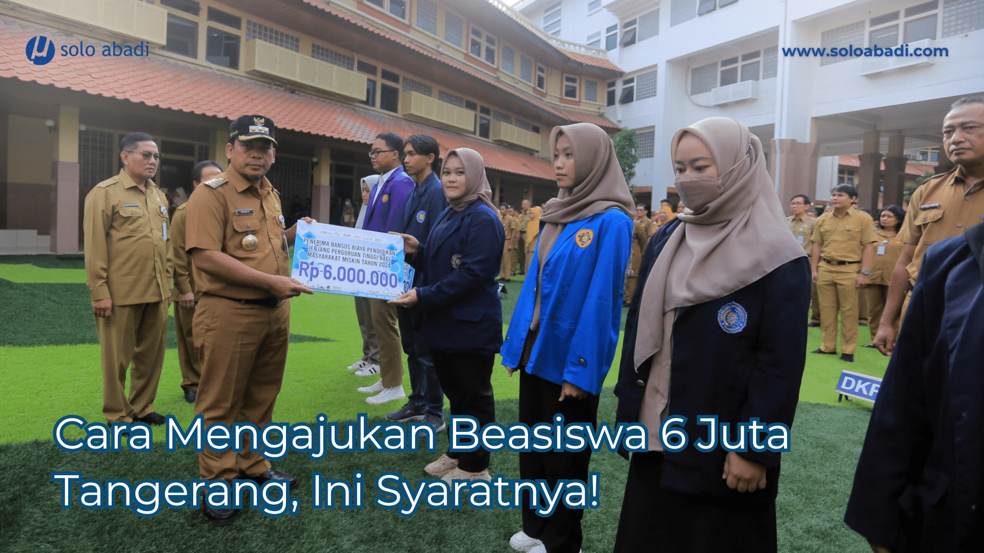 Beasiswa 6 juta Tangerang untuk pendidikan