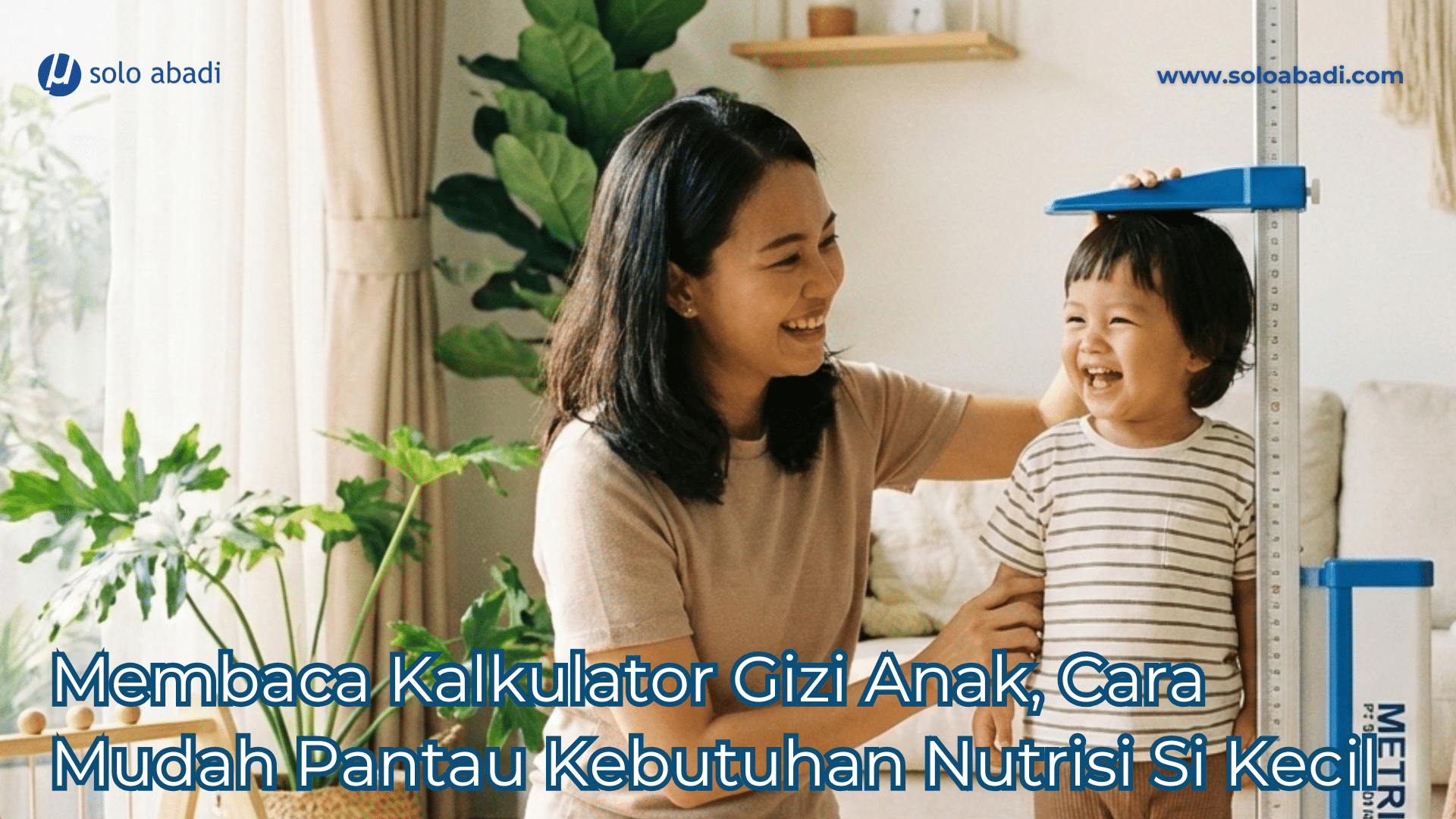 Kalkulator gizi anak penting untuk mengukur tumbuh kembang anak.