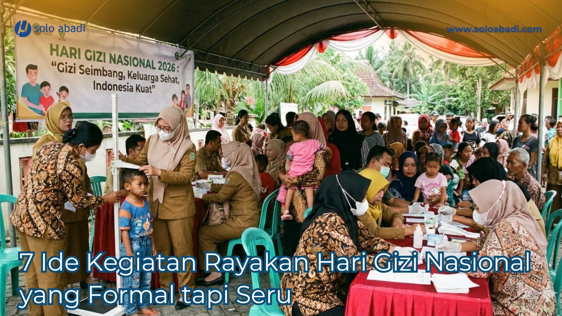 Ide kegiatan Hari Gizi Nasional 2026 yang formal tapi seru