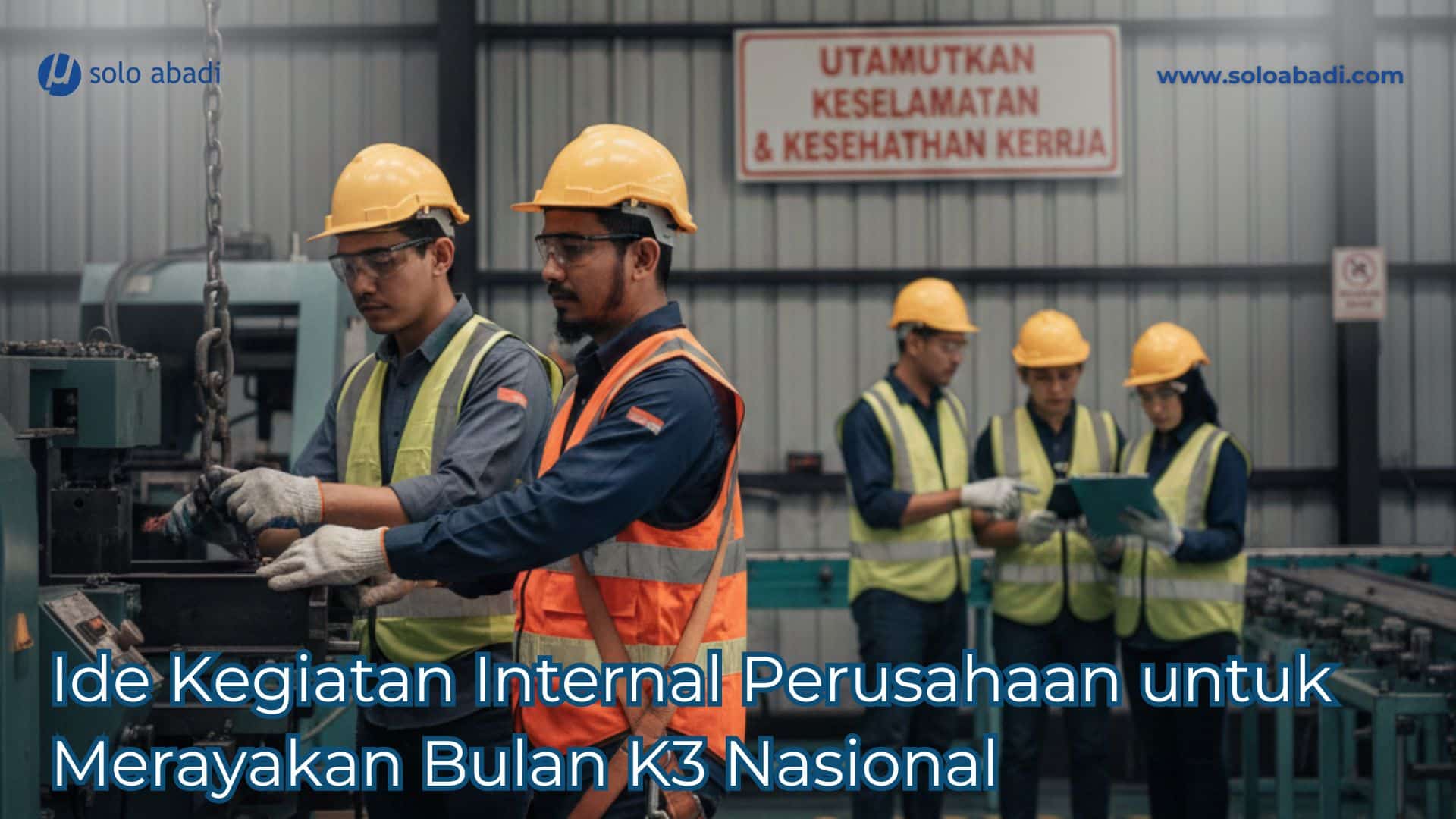 Ide kegiatan di bulan K3 nasional 2026