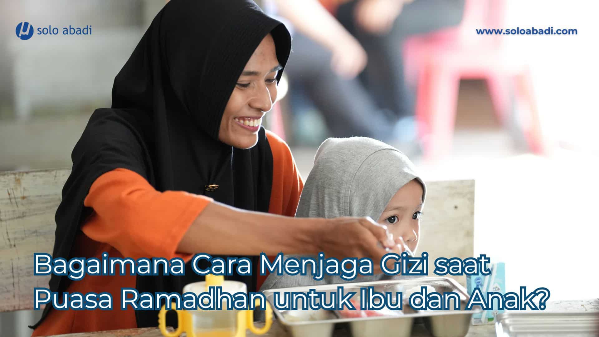 Menjaga gizi saat puasa