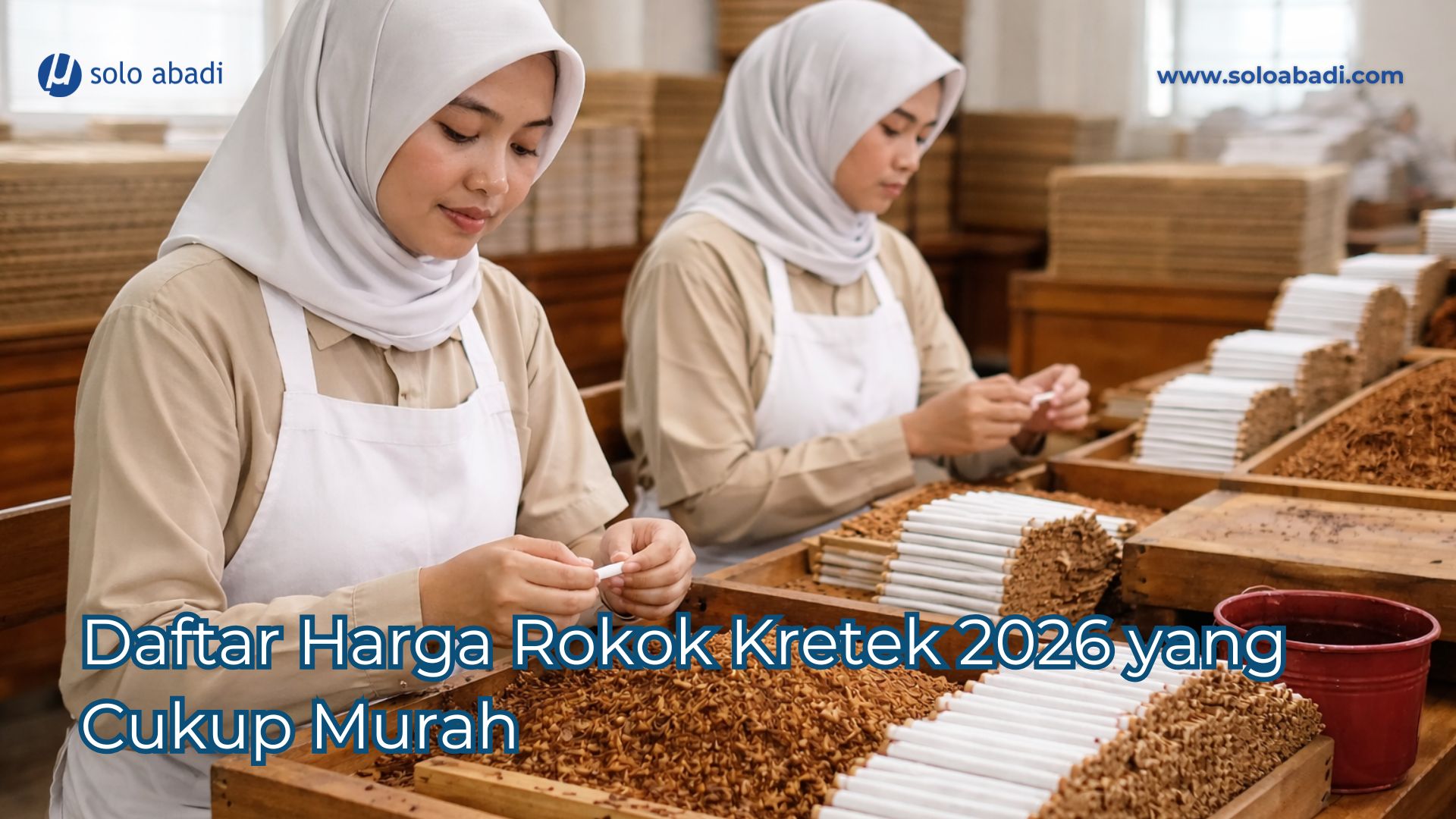 Harga Rokok Kretek 2026 terbaru